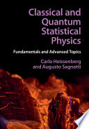 Classical And Quantum Statistical Physics