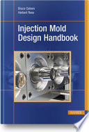 Injection Mold Design Handbook