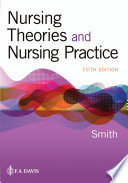 Nursing Theories and Nursing Practice Book