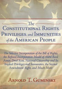 The Constitutional Rights, Privileges, and Immunities of the American People Pdf/ePub eBook