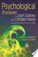 Psychological Processes in Deaf Children with Complex Needs