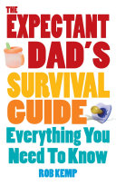 The Expectant Dad s Survival Guide