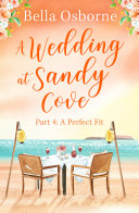 A Wedding at Sandy Cove Part 4: A Perfect Fit