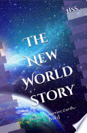 THE NEW WORLD STORY