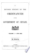 A Revised Edition Of The Ordinances Of The Government Of Ceylon