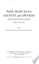 Public Health Service Grants and Awards by the National Institutes of Health