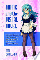 Anime and the Visual Novel