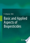Basic and Applied Aspects of Biopesticides Book