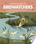 Mindful Thoughts for Birdwatchers