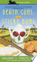 Death  Guns  and Sticky Buns Book