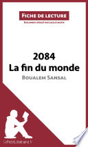 2084. La fin du monde de Boualem Sansal (Fiche de lecture) PDF Book By Lucile Lhoste,lePetitLittéraire.fr