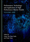 Performance  Technology and Application of High Performance Marine Vessels Volume One