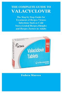 The Complete Guide to Valacyclovir Book