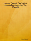 Journey Through God's Word - Lessons from Jeremiah Thru Malachi Pdf/ePub eBook