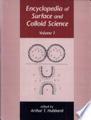 Encyclopedia of Surface and Colloid Science  