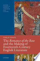 The Romance of the Rose and the Making of Fourteenth Century English Literature