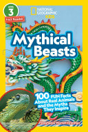 National Geographic Readers  Mythical Beasts  L3 