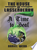 The House of Lassenberry  a Time to Heal
