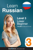 Learn Russian - Level 3: Lower Beginner
