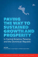 Paving the Way to Sustained Growth and Prosperity in Central America Panama and the Dominican Republic Pdf/ePub eBook