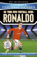 Choose Your Own Ultimate Football Heroes Adventure  Ronaldo