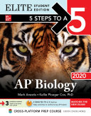 5 Steps to a 5: AP Biology 2020 Elite Student Edition