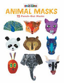 The World of Eric Carle TM  Animal Masks Book