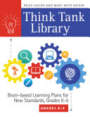 Think Tank Library: Brain-Based Learning Plans for New Standards, Grades K–5 [Pdf/ePub] eBook