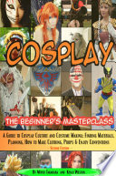 Cosplay   The Beginner s Masterclass