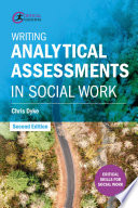Writing Analytical Assessments in Social Work Book
