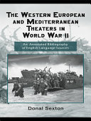 The Western European and Mediterranean Theaters in World War II