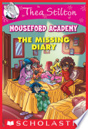 The Missing Diary (Thea Stilton Mouseford Academy #2)