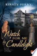 Watch For Me By Candlelight  Choc Lit  Book