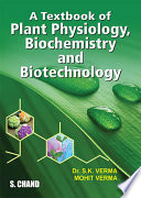 A Textbook of Plant Physiology, Biochemistry and Biotechnology