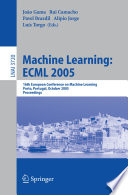Machine Learning Ecml 2005