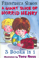 A Giant Slice of Horrid Henry