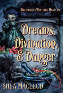 Dreams, Divination, and Danger [Pdf/ePub] eBook