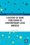 A History of Book Publishing in Contemporary Latin America