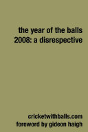 The Year of the Balls 2008  A Disrespective
