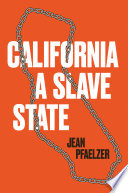 California, a Slave State