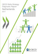 OECD Skills Studies OECD Skills Strategy Diagnostic Report: The Netherlands 2017 Pdf/ePub eBook