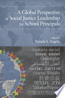 A Global Perspective of Social Justice Leadership for School Principals Book
