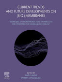 Current Trends and Future Developments on  Bio   Membranes