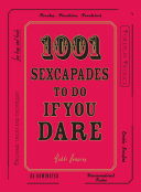 Read Pdf 1001 Sexcapades to Do If You Dare