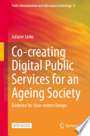 Co creating Digital Public Services for an Ageing Society Book