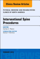 Interventional Spine Procedures, An Issue of Physical Medicine and Rehabilitation Clinics of North America, E-Book