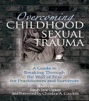 Overcoming Childhood Sexual Trauma