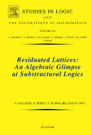 Residuated Lattices  An Algebraic Glimpse at Substructural Logics