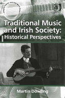 Traditional Music and Irish Society  Historical Perspectives