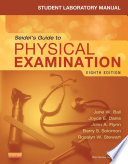 Student Laboratory Manual for Seidel s Guide to Physical Examination   Revised Reprint   E Book